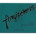 Forgiveness: A Gift You Give Yourself