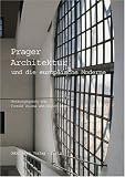 Prager Architektur und die europ�ische Moderne
