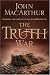 The Truth War: Fighting for Certainty in an Age of Deception