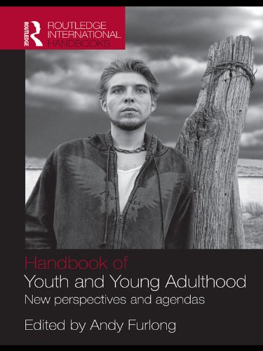 Handbook of Youth and Young Adulthood: New Perspectives and Agendas (Routledge International Handbooks)