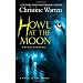 Howl at the Moon: A novel of The Others