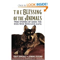 The Blessing of the Animals: The True Story of Ginny, the Dog Who Rescues Cats