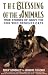 The Blessing of the Animals: True Stories of Ginny, the Dog Who Rescues Cats