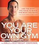 You Are Your Own Gym: The Bible of Bo...