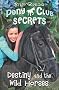 Pony Club Secrets (3) - Destiny and the Wild Horses