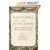 Rereading the Black Legend: The Discourses of Religious and Racial Difference in the Renaissance Empires