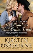 The Rancher's Mail Order Bride (The Dalton Brides) (Volume 2)