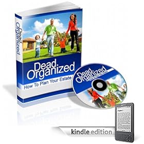 Dead Organized: How To Plan Your Estate