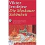 Die Moskauer Sch�nheit