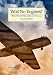 Wot! No Engines?: Military Gliders, RAF Pilots and Operation Varsity, 1945: RAF Glider Pilots and Operation Varsity