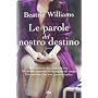 Le parole del nostro destino di Beatriz Williams