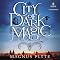 City of Dark Magic: A Novel