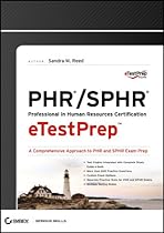 PHR / SPHR: Professional in Human Resources eTestPrep PHR / SPHR: Professional in Human Resources eTestPrep