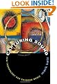 Capturing Sound: How Technology Has Changed Music
