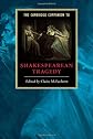 The Cambridge Companion to Shakespearean Tragedy (Cambridge Companions to Literature)