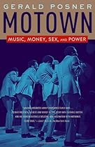 Motown: Music, Money, Sex, and Power