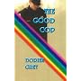The Good Cop (Dick Hardesty Mystery)