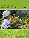See How They Grow: Infants and Toddlers
