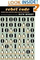 Rebel Code: Linux and the Open Source Revolution