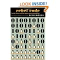 Rebel Code: Linux and the Open Source Revolution