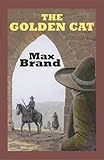 The golden cat : a western story