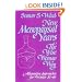 New Menopausal Years : The Wise Woman Way, Alternative Approaches for Women 30-90 (Wise Woman Ways)