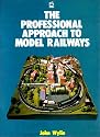 The Professional Approach to Model Railways