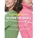 The Yarn Girls' Guide to Beyond the Basics