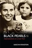 Black Pearls: Improvisations on a Lost Year
