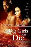 Big Girls Don't Die (In the Heat of the Night, Book 2)