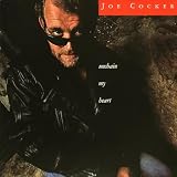 UNCHAIN MY HEART  -  Joe Cocker