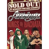 Kings of Bachata: Sold Out At Madison Square Garden (2007)