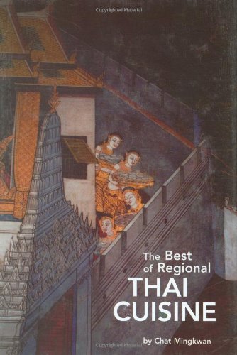The Best of Regional Thai Cuisine