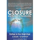 Closure and the Law of Relationship: Endings as New Beginnings