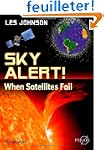 Sky Alert!: When Satellites Fail