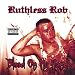Ruthless Rob-Blood on My Hands
