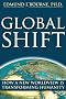 Global Shift: Toward a New Worldview for the 21st Century