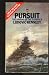 Pursuit: The Sinking of the "Bismarck"