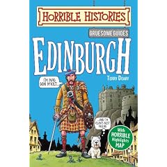 Gruesome Guides: Edinburgh (Horrible Histories)