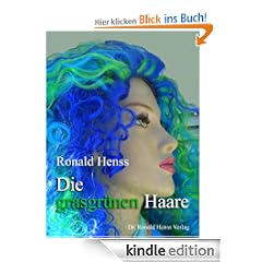 Die grasgrünen Haare