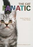 The Cat Fanatic: Quirky Quotes on Frisky Felines