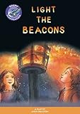 Light the beacons : a play
