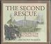 The Second Rescue: The Story of the Spiritual Rescue of the Willie and Martin Handcart Pioneers