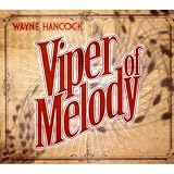 Viper of Melody by Wayne Hancock