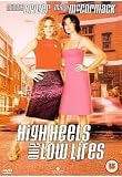 High Heels and Low Lifes