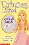 Wake Up Beauty (Princess School)