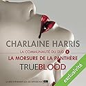 La morsure de la panthère (La communauté du Sud 5) | Livre audio Auteur(s) : Charlaine Harris Narrateur(s) : Bénédicte Charton
