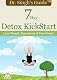 7 Day Detox KickStart - Lose Weight, Rejuvenate & Feel Great ! (Dr. Singh's Guide) 
