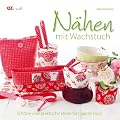 N�hen mit Wachstuch: Sch�ne und praktische Ideen f�rs ganze Haus