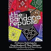 Bandana Republic: Free 15-Minute Excerpt | [Bruce Reyes Louis]